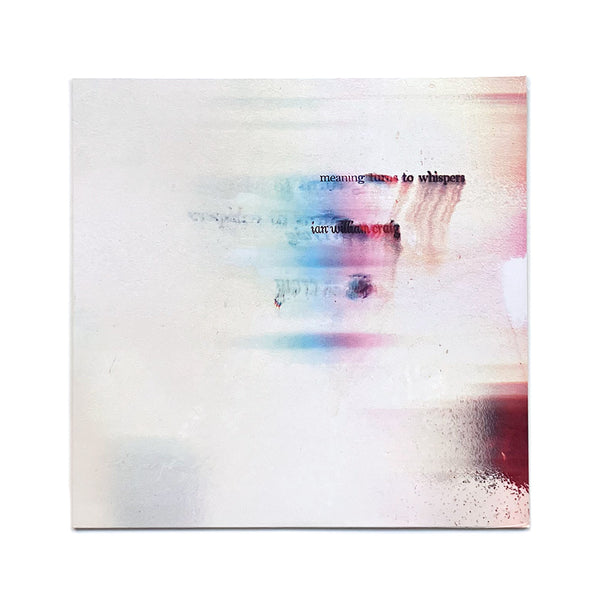 Meaning Turns To Whispers (LP)