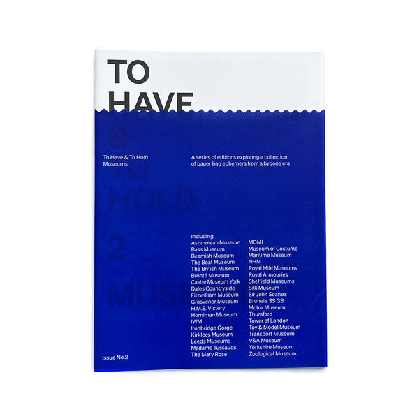To Have & To Hold: 2 Museums