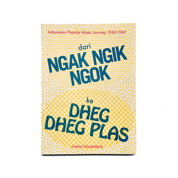 Dari Ngak Ngik Ngok ke Dheg Dheg Plas (English)