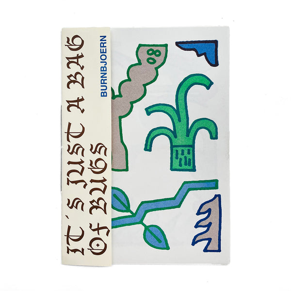 IT'S JUST A BAG OF BUGS