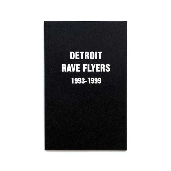 Detroit Rave Flyers 1993-1999